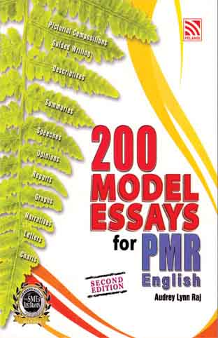 200 MODEL ESSAYS FOR PMR ENGLISH-2ND EDITION